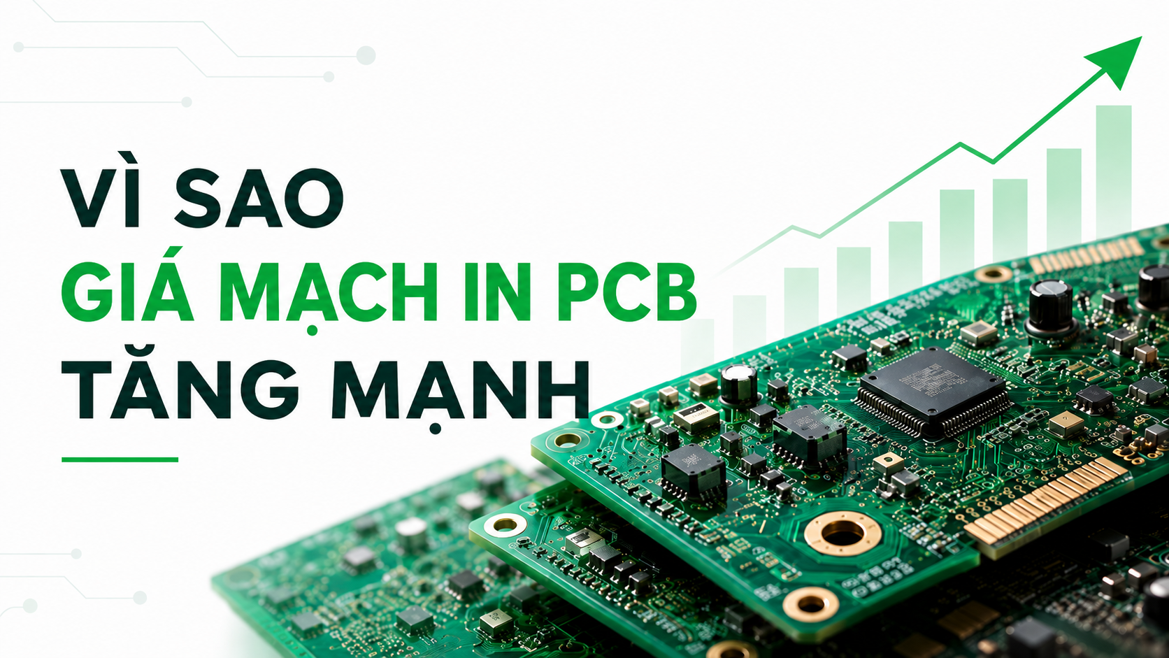 Vì sao giá mạch in PCB tăng mạnh - Hatakey